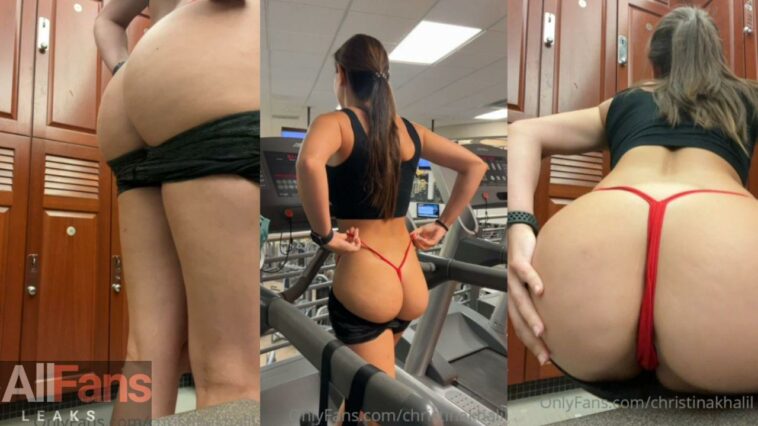 Christina Khalil Post Workout Ass Tease Video Leaked - Famous Internet Girls